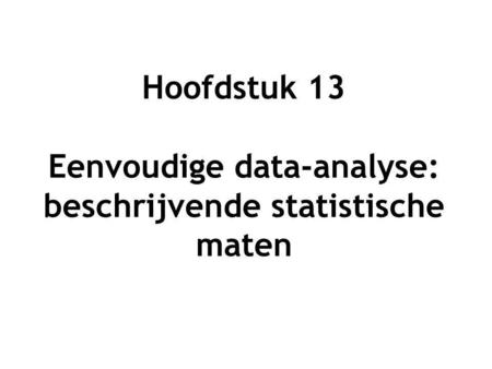 Eenvoudige data-analyse: beschrijvende statistische