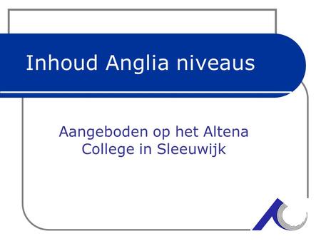 Voorlichting 4 Atheneum Aangeboden op het Altena College in Sleeuwijk