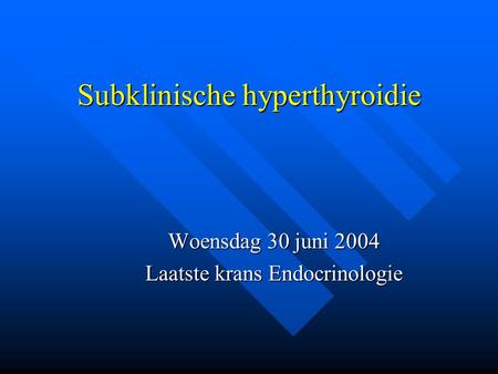 Subklinische hyperthyroidie