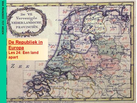 De Republiek in Europa Les 24: Een land apart