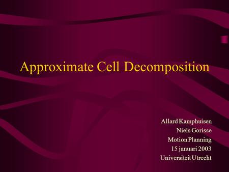 Approximate Cell Decomposition