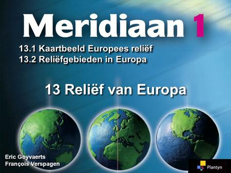 13 Reliëf van Europa 13.1 Kaartbeeld Europees reliëf