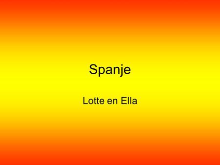 Spanje Lotte en Ella.