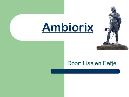 Ambiorix Door: Lisa en Eefje.