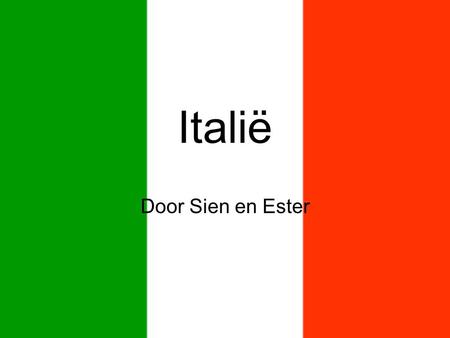 Italië Door Sien en Ester.
