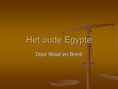 Het oude Egypte Door Wout en Brent.