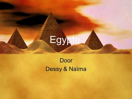 Egypte Door Dessy & Naïma.