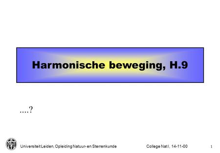 Harmonische beweging, H.9