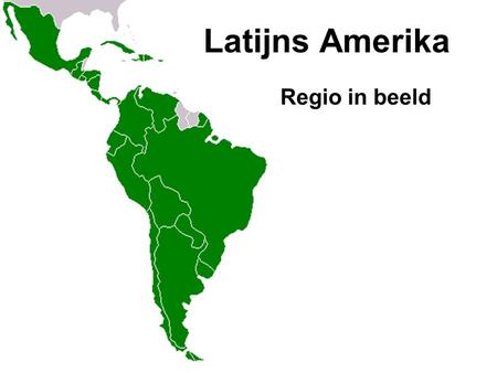 Latijns Amerika Regio in beeld.