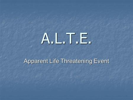 Apparent Life Threatening Event