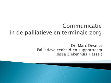 Communicatie in de palliatieve en terminale zorg