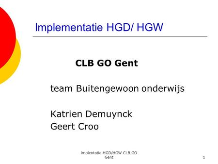 Implementatie HGD/ HGW