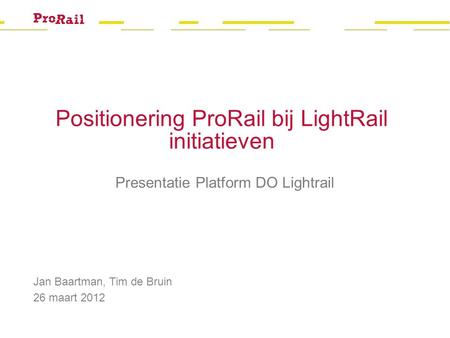 Positionering ProRail bij LightRail initiatieven