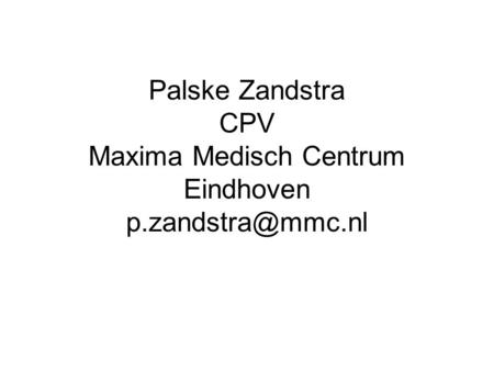 Palske Zandstra CPV Maxima Medisch Centrum Eindhoven
