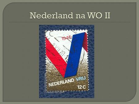 Nederland na WO II.