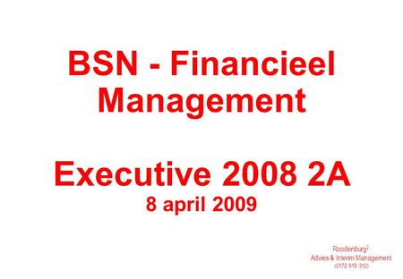 BSN - Financieel Management Executive A 8 april 2009