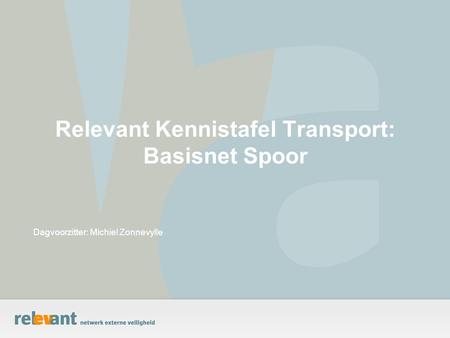 Relevant Kennistafel Transport: Basisnet Spoor