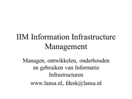 IIM Information Infrastructure Management