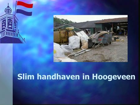 Slim handhaven in Hoogeveen
