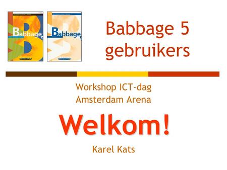 Workshop ICT-dag Amsterdam Arena Karel Kats