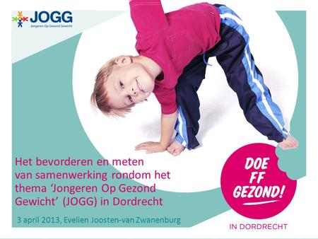 3 april 2013, Evelien Joosten-van Zwanenburg
