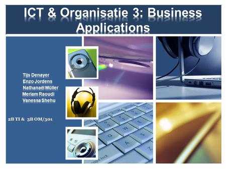 ICT & Organisatie 3: Business Applications