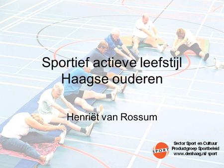 Sportief actieve leefstijl Haagse ouderen