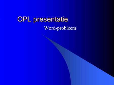 OPL presentatie Word-probleem.