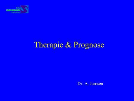 Therapie & Prognose Dr. A. Janssen.