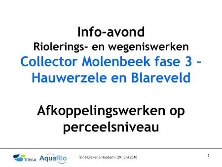 Collector Molenbeek fase 3 – Hauwerzele en Blareveld
