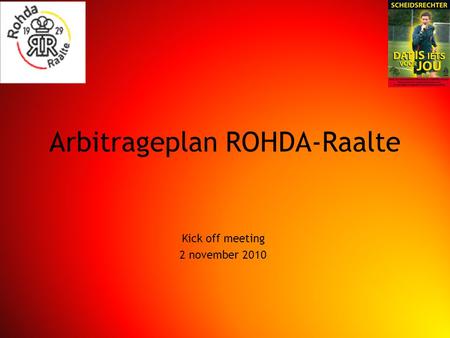 Arbitrageplan ROHDA-Raalte Kick off meeting 2 november 2010.