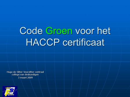 Code Groen voor het HACCP certificaat