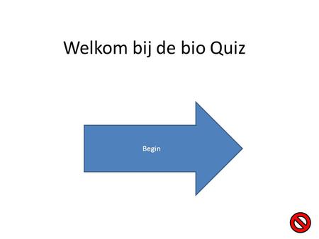 Welkom bij de bio Quiz Begin.