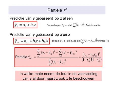 Partiële r² Predictie van y gebaseerd op z alleen