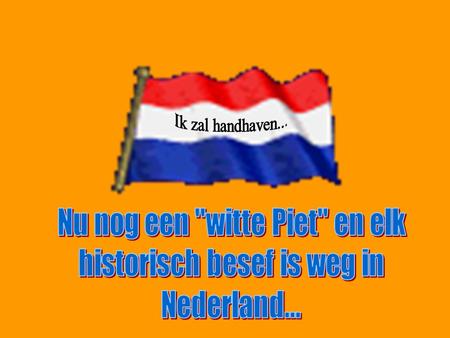 Nu nog een witte Piet en elk historisch besef is weg in Nederland...