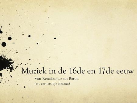 Muziek in de 16de en 17de eeuw