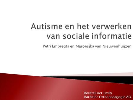 Autisme en het verwerken van sociale informatie