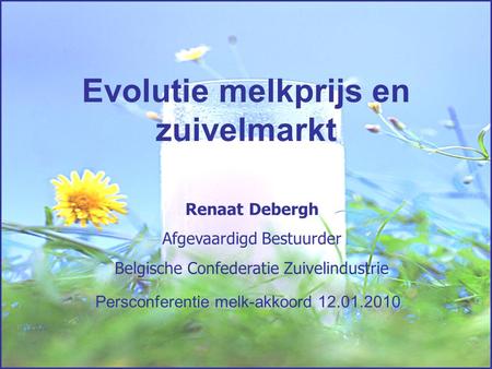 Evolutie melkprijs en zuivelmarkt