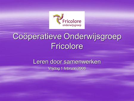 Coöperatieve Onderwijsgroep Fricolore