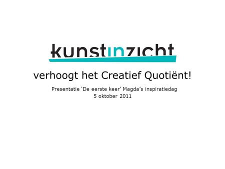 verhoogt het Creatief Quotiënt