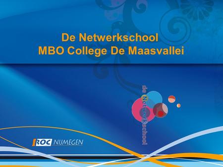 De Netwerkschool MBO College De Maasvallei