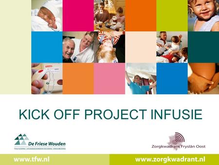 KICK OFF PROJECT INFUSIE