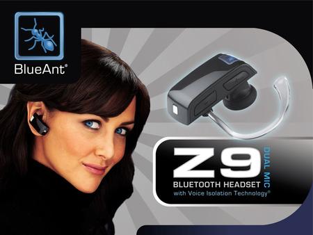 De bekroonde BlueAnt Z9 Dual Microphone-headset is de volgende stap op het gebied van Bluetooth, een combinatie van de laatste nieuwe techniek en een.
