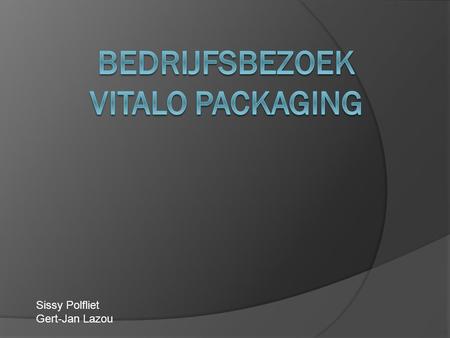 Bedrijfsbezoek Vitalo packaging