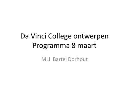 Da Vinci College ontwerpen Programma 8 maart