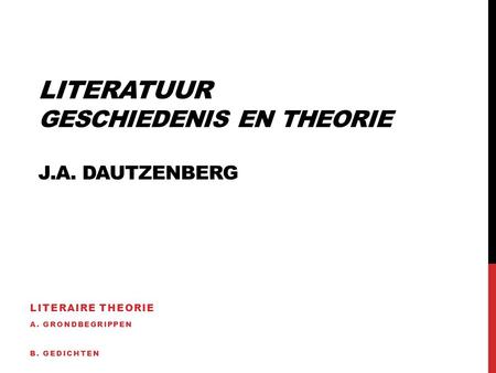 Literatuur Geschiedenis en theorie J.A. Dautzenberg