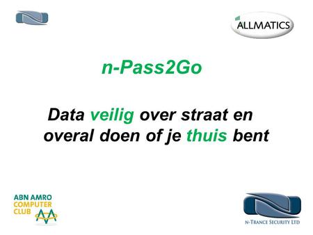 N-Pass2Go Data veilig over straat en overal doen of je thuis bent.