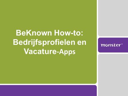 BeKnown How-to: Bedrijfsprofielen en Vacature -Apps.