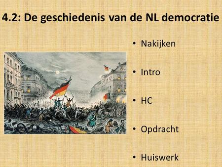 4.2: De geschiedenis van de NL democratie