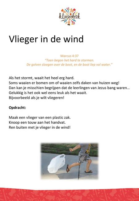 Vlieger in de wind Marcus 4:37